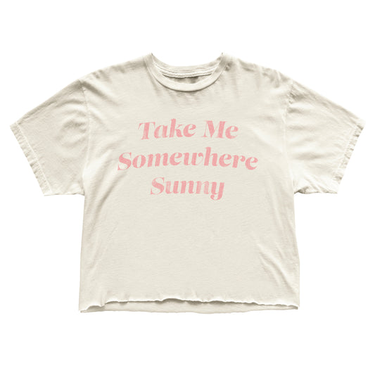 Take Me Somewhere Sunny Women's Tee