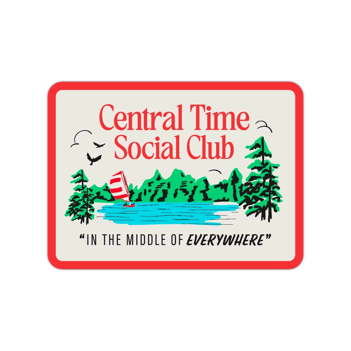 Central Time Social Club Lake Sticker