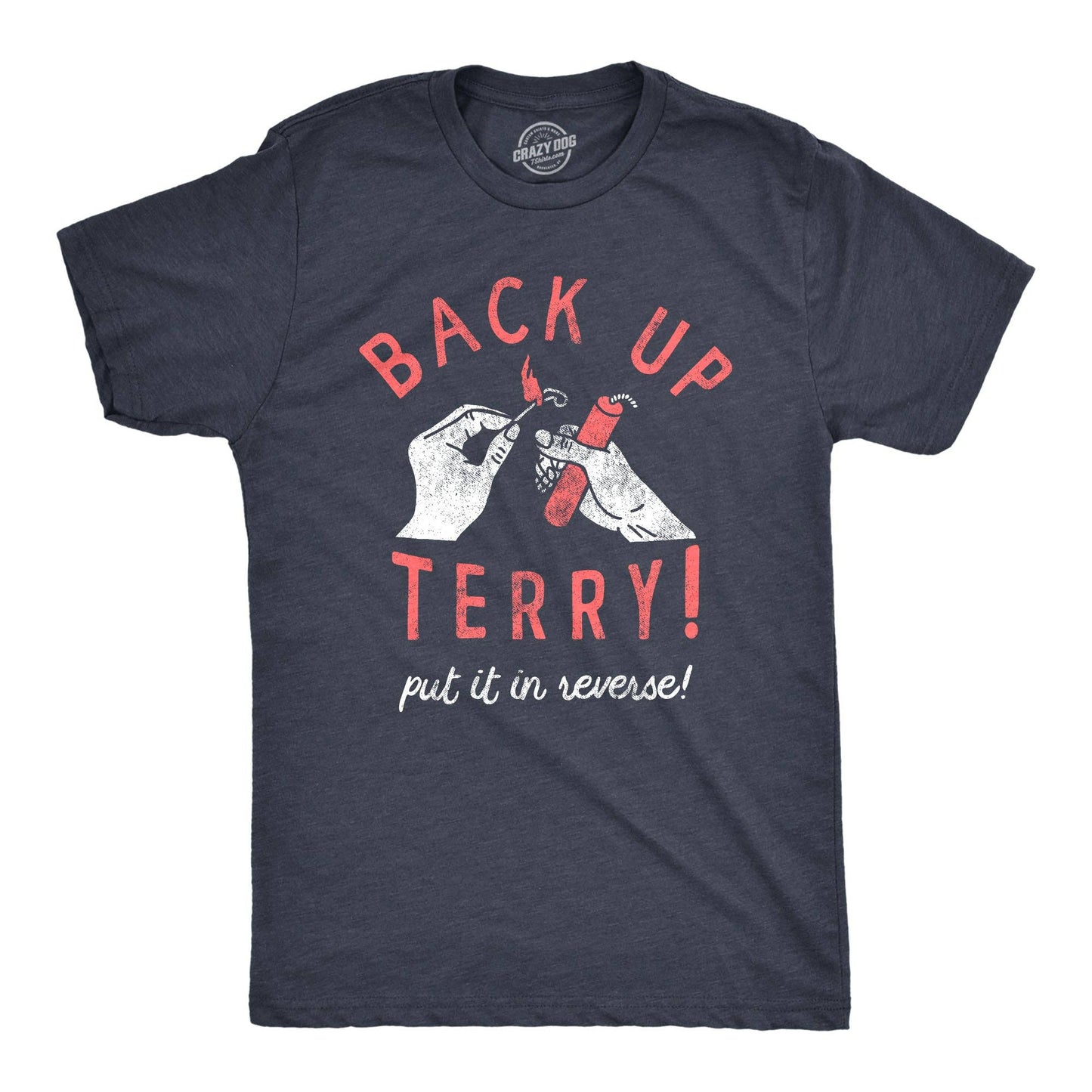"Back Up Terry Put It In Reverse" Tee