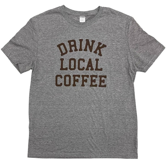 Drink Local Coffee Shirt