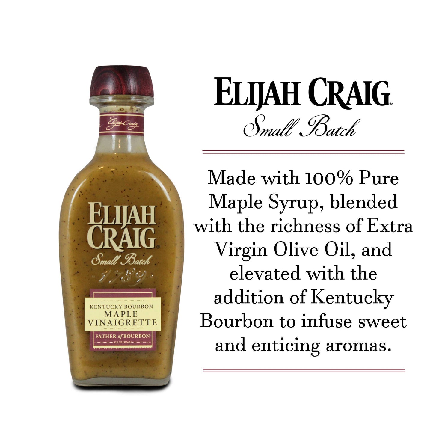 ELIJAH CRAIG Kentucky Bourbon Maple Vinaigrette