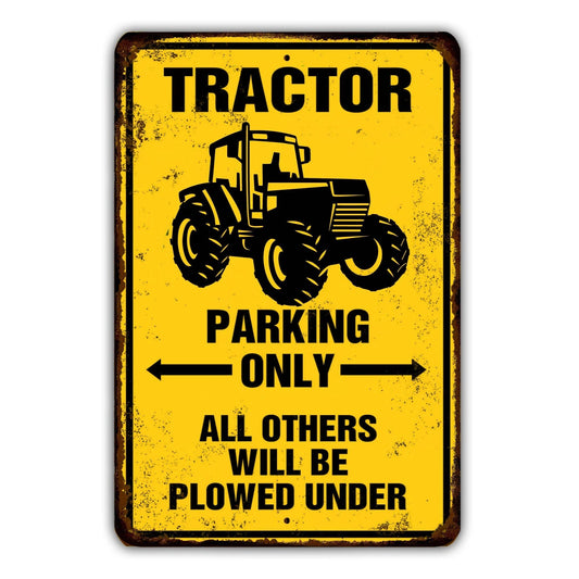 Tractor Parking Only Metal Sign
