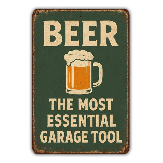Beer The Most Essential Garage Tool Metal Sign