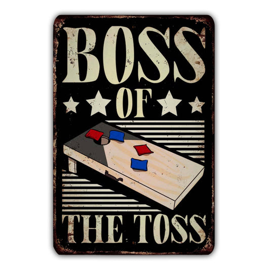 Boss Of The Toss Metal Sign