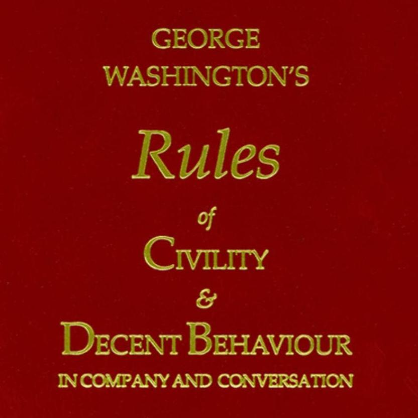 George Washington's Rules of Civility and Decent Behaviour Book