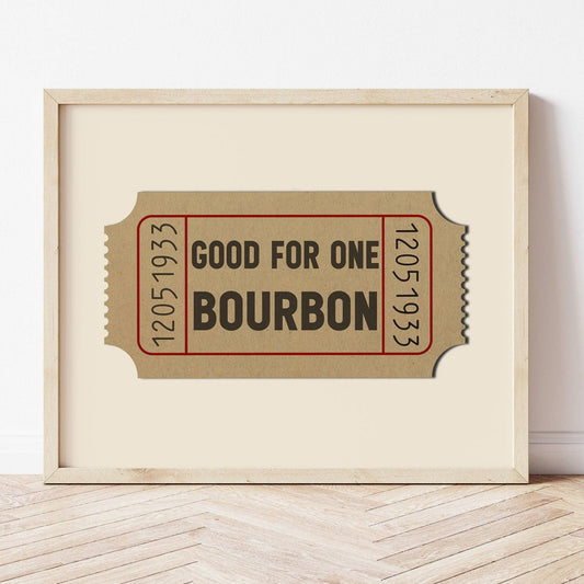 Good For One Bourbon Ticket Stub Art Print