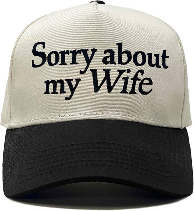Sorry About My Wife Hat