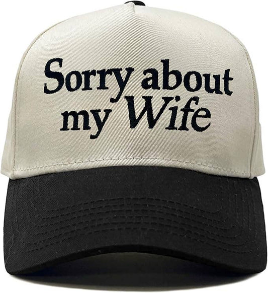 Sorry About My Wife Hat