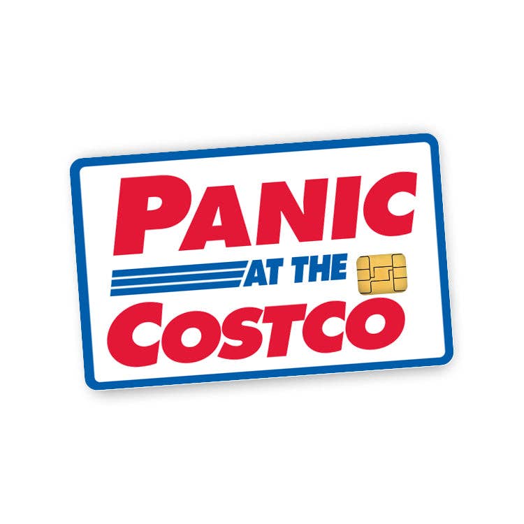 Panic at the Costco Credit Card Skin