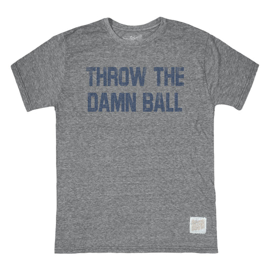 Throw The Damn Ball Tee